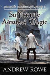 Cover of Sufficiently Advanced Magic. 