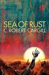 Cover of Sea of Rust. 