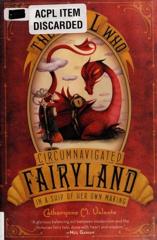 Cover of The Girl Who Circumnavigated Fairyland in a Ship of Her Own Making. 