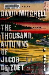 Cover of The Thousand Autumns of Jacob de Zoet. 