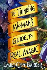 Cover of The Thinking Woman's Guide to Real Magic. 