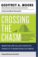 Cover of Crossing the Chasm: Marketing and Selling High-Tech Products to Mainstream Customers. 