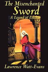 Cover of The Misenchanted Sword. 