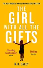 Cover of The Girl With All the Gifts. 