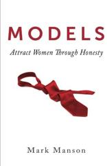 Cover of Models: Attract Women Through Honesty. 