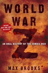 Cover of World War Z: An Oral History of the Zombie War. 