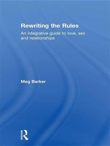 Cover of Rewriting the Rules: An Integrative Guide to Love, Sex and Relationships. 