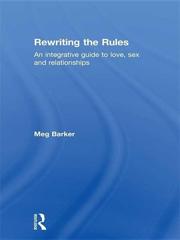 Cover of Rewriting the Rules: An Integrative Guide to Love, Sex and Relationships. 
