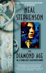 Cover of The Diamond Age: Or, A Young Lady's Illustrated Primer. 