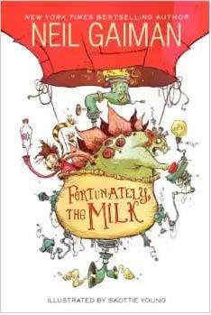 Cover of Fortunately, the Milk. 