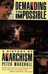 Cover of Demanding the Impossible: A History of Anarchism. 