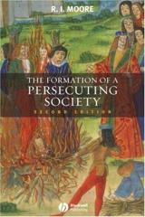 Cover of The Formation of a Persecuting Society. 