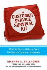 Cover of The Customer Service Survival Kit: What to Say to Defuse Even the Worst Customer Situations. 