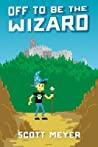 Cover of Off to Be the Wizard. 