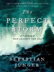 Cover of The Perfect Storm: A True Story of Men Against the Sea. 