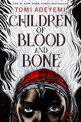 Cover of Children of Blood and Bone. 