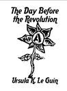 Cover of The Day Before the Revolution. 