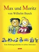 Cover of Max und Moritz. Eine Bubengeschichte in sieben Streichen. 